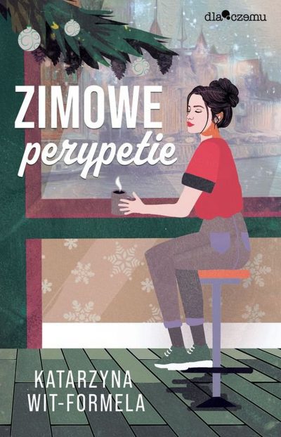 książka Zimowe perypetie perypetie Katarzyna Wit-Formela literatura erotyczna erotyk sklep wydawnictwo dlaczemu